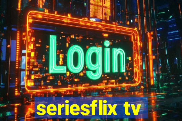 seriesflix tv